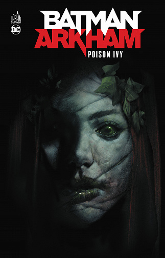 Batman Arkham - Tome 02 - Poison Ivy (2021)