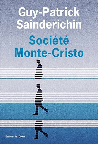 Guy-Patrick Sainderichin - Société Monte-Cristo (2022)