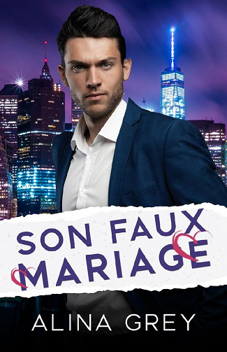 Son faux mariage - Alina Grey (2022)