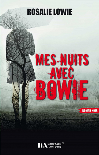 Rosalie Lowie - Mes nuits avec Bowie (2022)