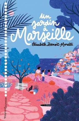 Un jardin à Marseille - Élisabeth Benoît-Morelli (2022)