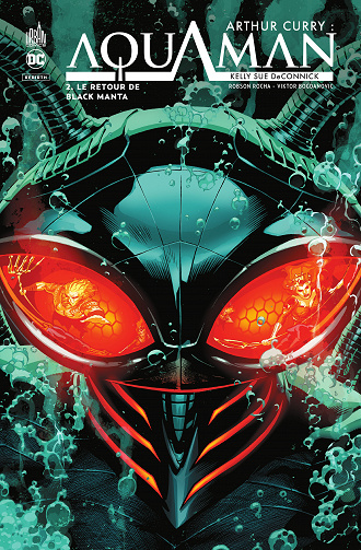 Arthur Curry - Aquaman - Tome 02 - Le retour de black manta (2021)