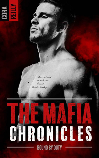 The Mafia Chronicles, Tome 2 : Bound by Duty - Cora Reilly (2022)