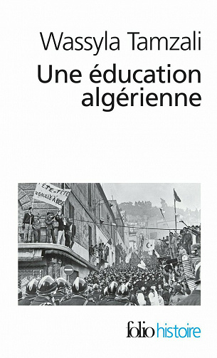 Une éducation algérienne : De la révolution à la décennie noire - Wassyla Tamzali (2022)