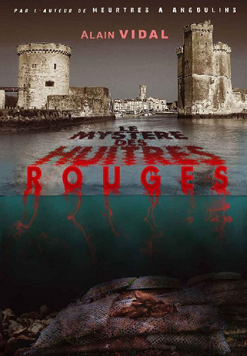 Alain Vidal - Le mystères des huîtres rouges