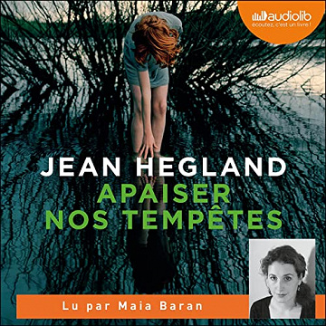 Apaiser nos tempêtes: Préface inédite de l'autrice - Jean Hegland (2022)