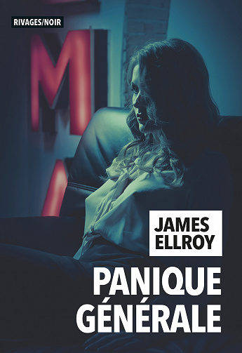 Panique générale - James Ellroy (2022)