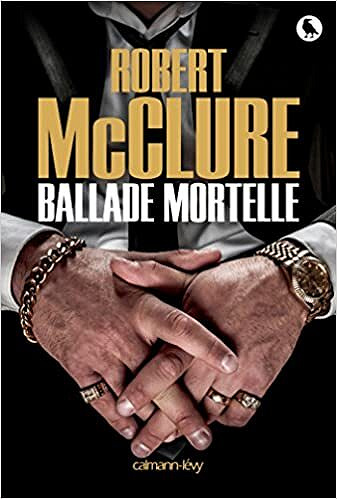 Robert McClure - Ballade mortelle