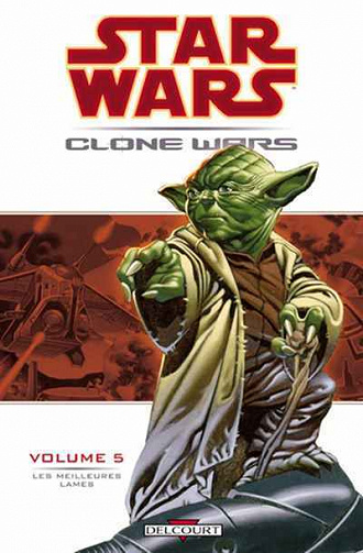 Star Wars - Clone Wars - 5. Les meilleures lames