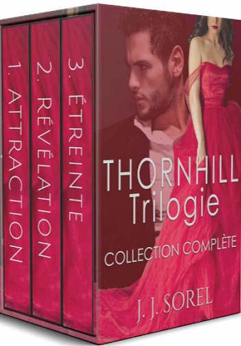 Thornhill Trilogie - Intégrale - J. J. Sorel (2022)