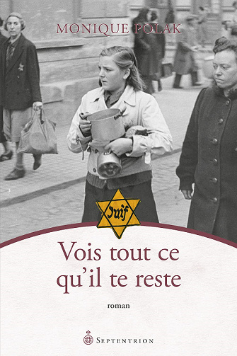 Vois tout ce qu'il te reste - Monique Polak (2022)
