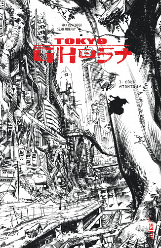 Tokyo Ghost - Tome 01 - Eden Atomique (Edition N&B)