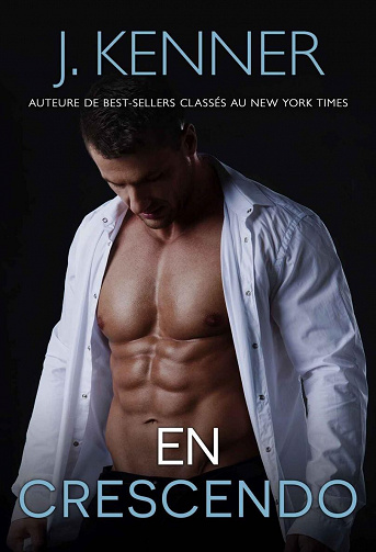 En crescendo (Stark Sécurité t. 6) - J. Kenner (2022)