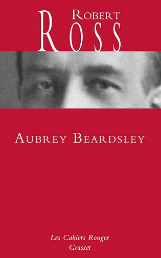 Aubrey Beardsley - Robert Ross (2022)
