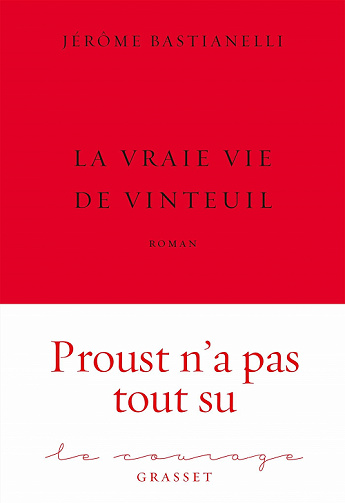 La Vraie Vie de Vinteuil - Jérôme Bastianelli