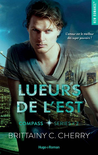 Compass, Tome 2 : Lueurs de l'Est - Brittainy C. Cherry (2022)