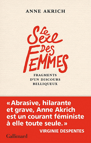 Le Sexe des Femmes : Fragments d'un discours belliqueux - Anne Akrich (2022)
