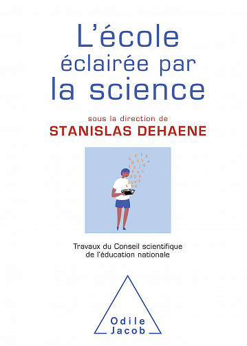 Stanislas Dehaene - L' École éclairée par la science (2021)
