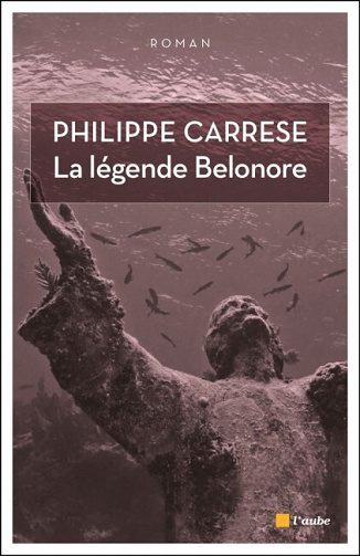 Philippe CARRESE - La légende Belonore