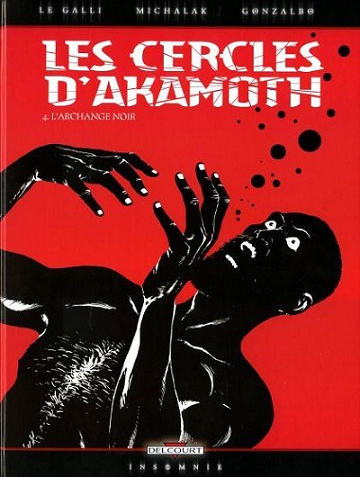Les cercles d'Akamoth - 4. L'archange noir