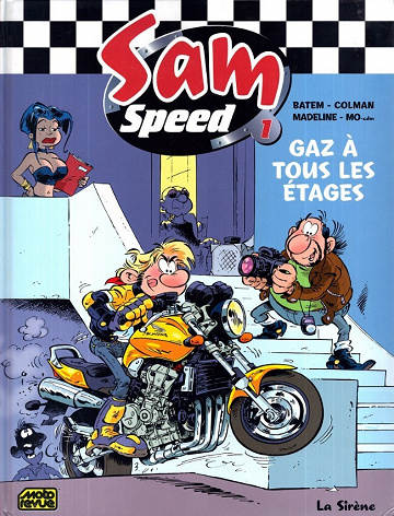 Sam Speed - 1. Gaz à tous les étages