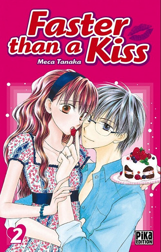 Faster than a kiss - 2. Tome 2