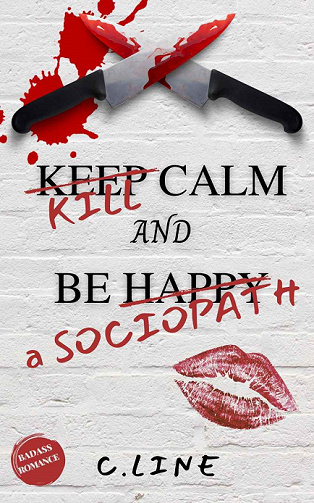 Kill calm and be a sociopath - C.LINE (2022)