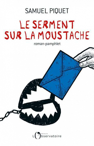 Samuel Piquet - Le Serment sur la moustache (2022)