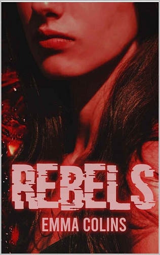 Rebels - Emma Colins (2022)