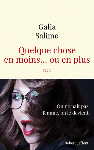 Quelque chose en moins... ou en plus - Galia Salimo (Reentrée Littérature 2022)