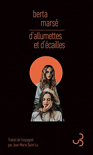 D'allumettes et d'écailles - Berta Marsé (2022)