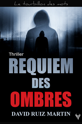 Requiem des ombres - David Ruiz Martin (2022)
