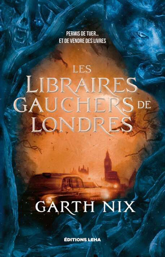 Garth Nix - Les Libraires Gauchers de Londres (2022)