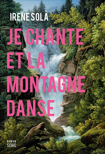 Irene Sola - Je chante et la montagne danse (2022)