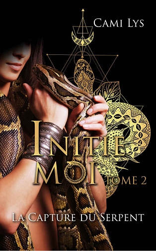 Initie-Moi (La capture du Serpent, Tome 2) - Cami Lys (2022)