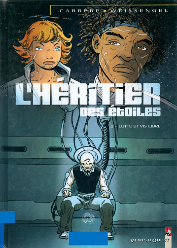 L'héritier des étoiles - Tome 02 - Lutte et vis libre