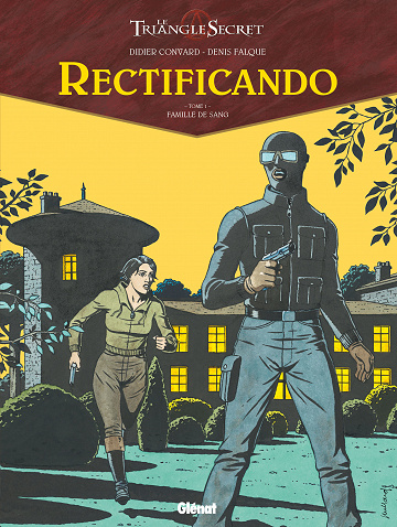 Le triangle Secret - Rectificando - Tome 01 - Famille de sang (2021)