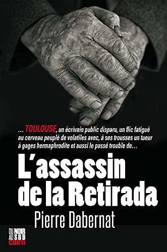 L'Assassin de la Retirada - Pierre Dabernat (2022)