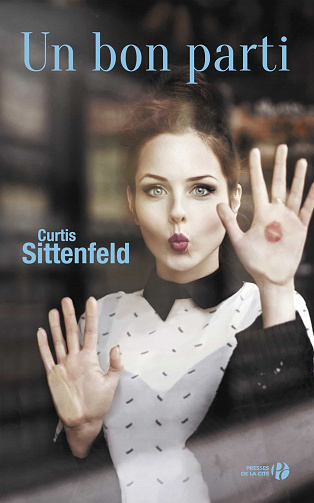 Curtis Sittenfeld - Un bon parti