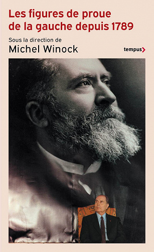 Les figures de proue de la gauche depuis 1789 - Michel Winock (2022)