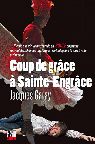 Coup de grâce à Sainte-Engrâce - Jacques Garay (2022)