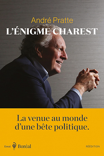 L’Énigme Charest - André Pratte (2022)