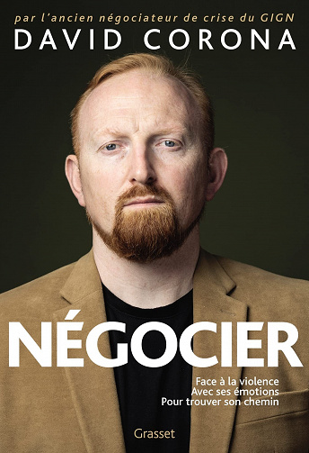 Négocier : Face à la violence, avec ses émotions, pour trouver son chemin - David Corona (2022)