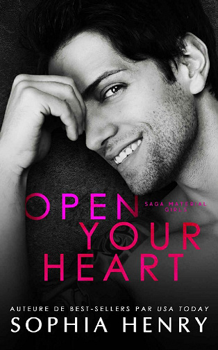 Open Your Heart (Saga Material Girls t. 1) - Sophia Henry (2022)