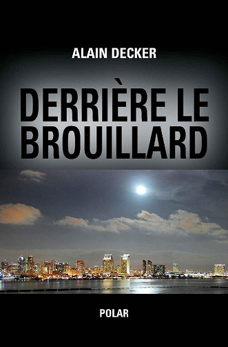 Derrière le brouillard - Alain Decker (2022)