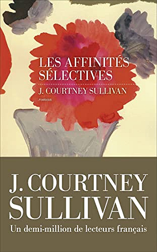 Les Affinités sélectives - Julie Courtney Sullivan (2022)