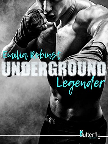 Underground: Legender - Tome 3 - Emilia Robinst (2022)