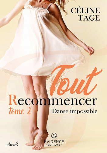 Danse impossible, Tome 2 : Tout recommencer - Céline Tage (2022)
