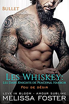 Les Whiskey : Les Dark Knights de Peaceful Harbor - T01 à 03 - Melissa Foster (2022)