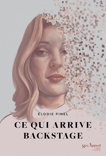 Ce qui arrive backstage - Elodie Pinel (2022)